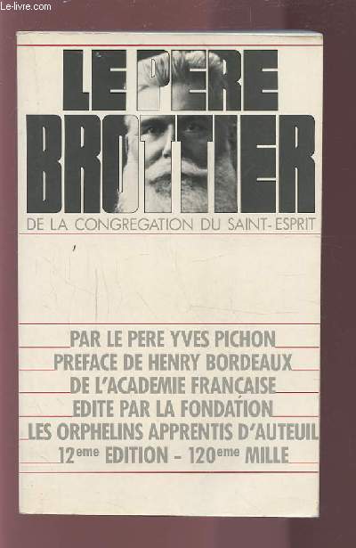 LE PERE BROTTIER DE LA CONGREGATION DU SAINT ESPRIT 1876-1936.