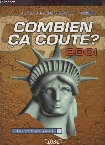 COMBIEN CA COUTE ? 2001.