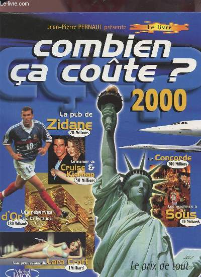 COMBIEN CA COUTE ? 2000.