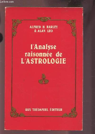 L'ANALYSE RAISONNEE DE L'ASTROLOGIE.