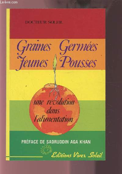 GRAINES GERMEES JEUNES POUSSES - UNE REVOLUTION DANS L'ALIMENTATION.