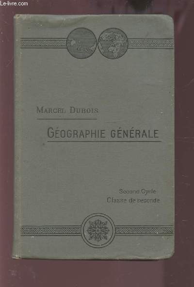 GEOGRAPHIE GENERALE - SECOND CYCLE CLASSE DE SECONDE.