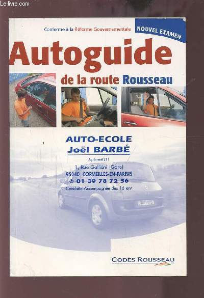 AUTOGUIDE DE LA ROUTE ROUSSEAU - AUTO-ECOLE JOEL BARBE.