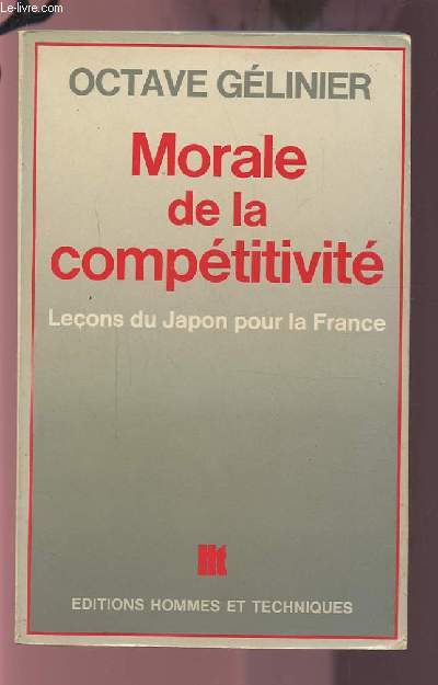 MORALE DE LA COMPETITIVITE - LECONS DU JAPON POUR LA FRANCE.
