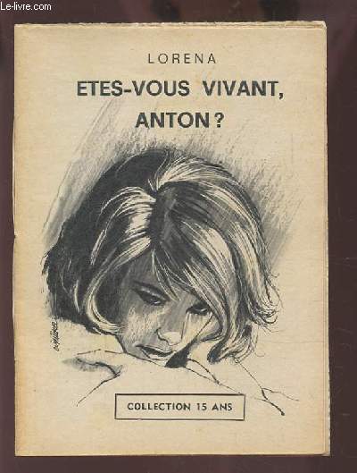ETES-VOUS VIVANT, ANTON ?.