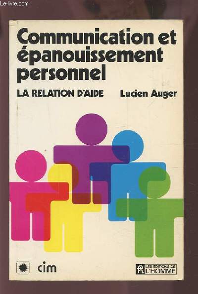 COMMUNICATION ET EPANOUISSEMENT PERSONNEL - LA RELATION D'AIDE.
