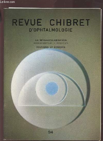 REVUE CHIBRET D'OPHTALMOLOGIE - LA NEOVASCULARISATION - N94.