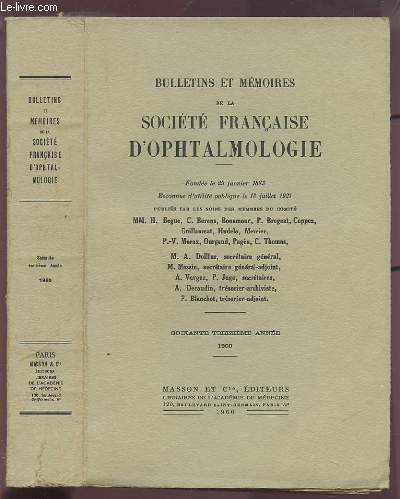 BULLETINS ET MEMOIRES DE LA SOCIETE FRANCAISE D'OPHTALMOLOGIE - 1960 - 73 ANNEE.