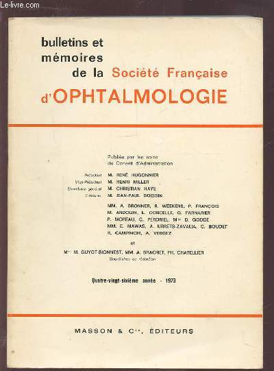 BULLETINS ET MEMOIRES DE LA SOCIETE FRANCAISE D'OPHTALMOLOGIE - 1973 - 86 ANNEE.