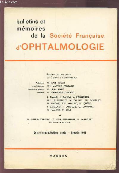 BULLETINS ET MEMOIRES DE LA SOCIETE FRANCAISE D'OPHTALMOLOGIE - 1983 - 95 ANNEE.