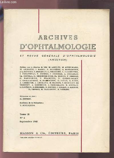 ARCHIVES D'OPHTALMOLOGIE ET REVUE GENERALE D'OPHTALMOLOGIE (ANALYSES) - TOME 28 N6 SEPTEMBRE 1968.