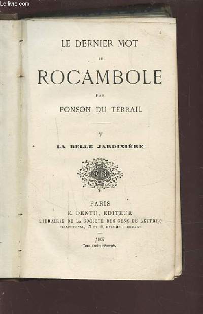 LE DERNIER MOT DE ROCAMBOLE - TOME 4 : LA BELLE JARDINIERE.