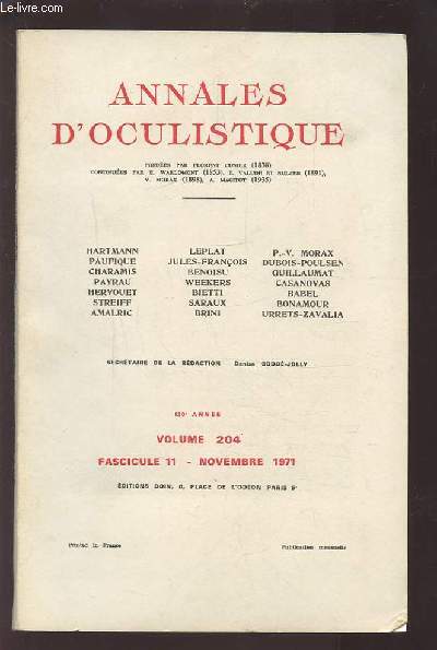 ANNALES D'OCULISTIQUE - VOLUME 204 - FASCICULE N 11 - NOVEMBRE 1971 130 ANNEE : ANGIOGRAPHIE FLUORESCEINIQUE ET EPITHELIUM PIGMENTAIRE RETINIEN + LES BRIDES CONJONCTIVALES NON TRAUMATIQUES ET LEUR TRAITEMENT PAR AUTOTHEMOTHERAPIE LOCALE...ETC.