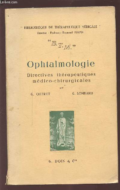 OPHTALMOLOGIE - DIRECTIVES THERAPEUTIQUES MEDICO-CHIRURGICALES.