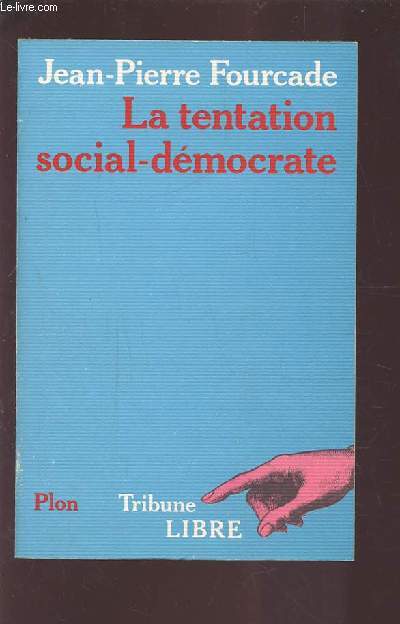LA TENTATION SOCIAL DEMOCRATE.