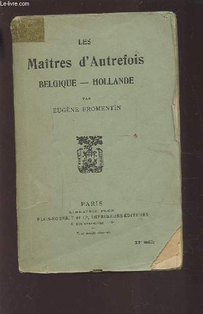 LES MAITRES D'AUTREFOIS - BELGIQUE / HOLLANDE.