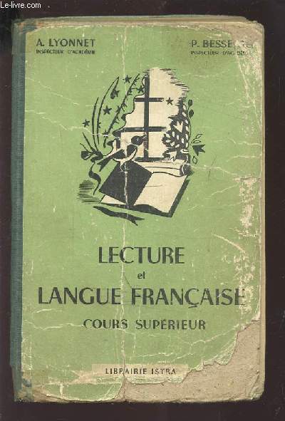 LECTURE ET LANGUE FRANCAISE - COURS SUPERIEUR - RECITATION / VOCABULAIRE / GRAMMAIRE ET ORTHOGRAPHE / COMPOSITION FRANCAISE.