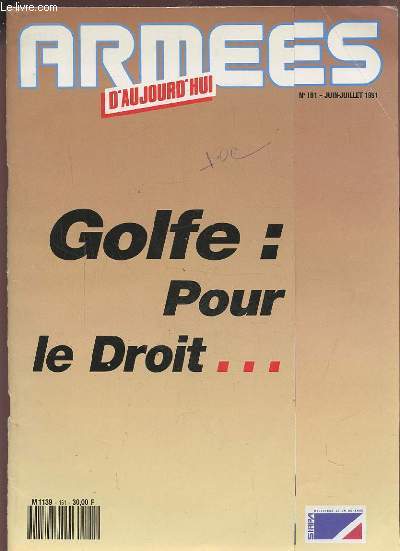 ARMEES D'AUJOURD'HUI - N161 JUIN/JUILLET 1991 - GOLFE : POUR LE DROIT...
