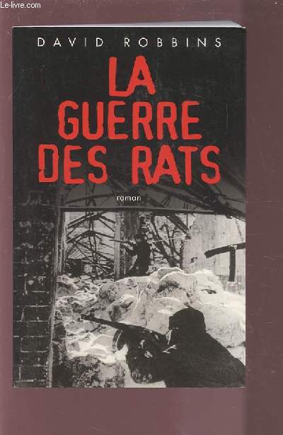 LA GUERRE DES RATS.