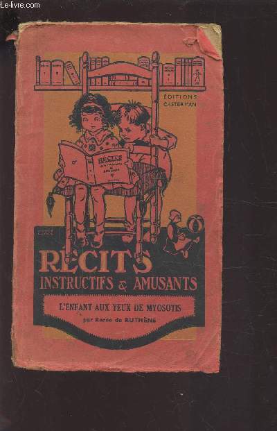 RECITS - INSTRUCTIFS & AMUSANTS - L'ENFANT AUX YEUX DE MYOSOTIS.