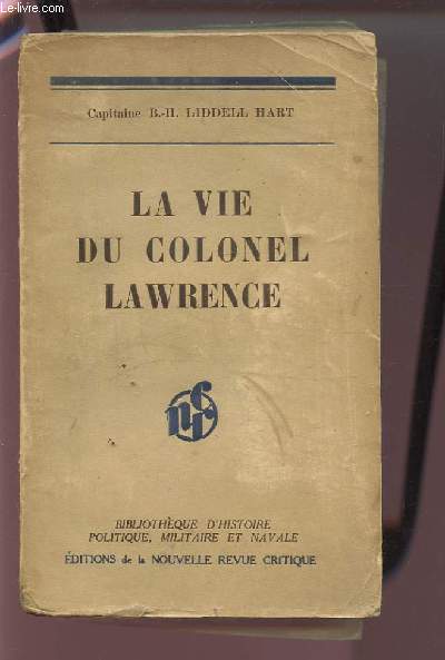 LA VIE DU COLONEL LAWRENCE.