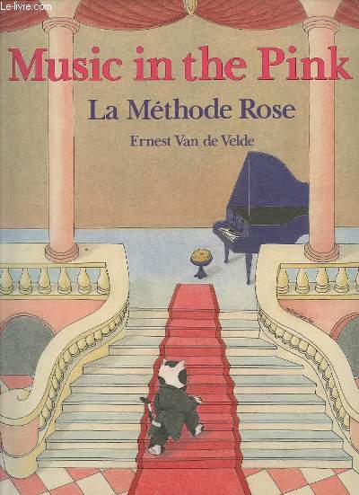 MUSIC IN THE PINK - LA METHODE ROSE - PARTITION POUR PIANO.