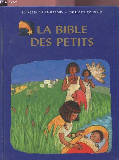 LA BIBLE DES PETITS.