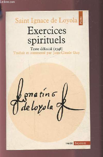 EXERCICES SPIRITUELS - TEXTE DEFINITIF (1548).