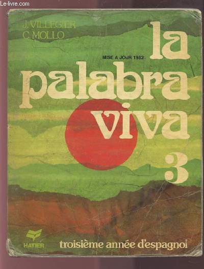 LA PALABRA VIVA 3 - TROISIEME ANNEE D'ESPAGNOL.