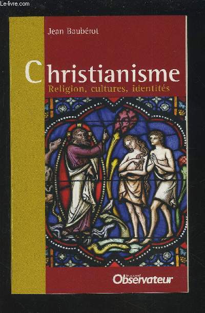 CHRISTIANISME - RELIGION, CULTURES, IDENTITES.
