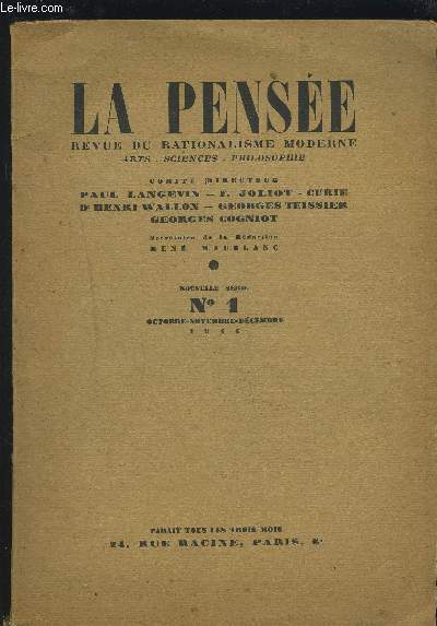 LA PENSEE - REVUE DU RATIONALISME MODERNE N1 - OCTOBRE/DECEMBRE 1944 - ARTS / SCIENCES / PHILODOPHIE.