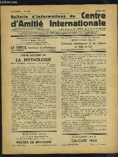 BULLETIN D'INFORMATIONS DU CENTRE D'AMITIE INTERNATIONALE - N252 - 33 ANNEE - MARS 1965 : LA MYTHOLOGIE + COMME ON CONNAIT SES SAINTS + GUYANE FRANCAISE + LE TIERS MONDE ENTRE L'EST ET L'OUEST + VIGNY PAR LUI MEME + TARRAGONA + SNOBISMES ET VOYAGES.ETC.