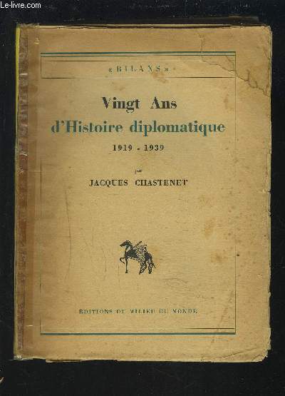VING ANS D'HISTOIRE DIPLOMATIQUE 1919-1939.