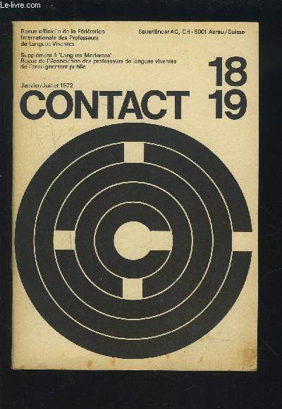 CONTACT 18 19 - REVUE OFFICIELLE DE LA FEDERATION INTERNATIONALE DES PROFESSEURS DE LANGUES VIVANTES - JANVIER-JUILLET 1972 - Supplment  