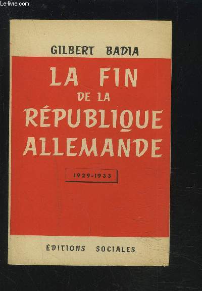 LA FIN DE LA REPUBLIQUE ALLEMANDE - 1929/1933.