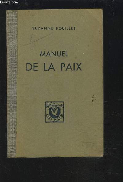 MANUEL DE LA PAIX - 3 EDITION.