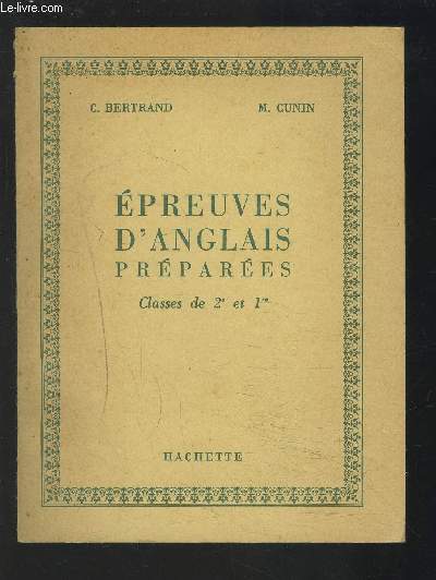 EPREUVES D'ANGLAIS PREPAREES - CLASSES DE 2 ET 1 - SECOND CYCLE.