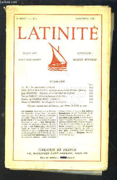 LATINITE - 2 ANNEE - N9 - NOVEMBRE 1930 - REVUE DES PAYS D'OCCIDENT : NOS POSSIBILITES A L'OUEST + EPITAPHE DE LA COLOMBE BERENICE + NAPOLEON OU LA SERVITUDE DE LA GLOIRE + ODE A LA LOIUNGE DE LA MER + PARADOXE...