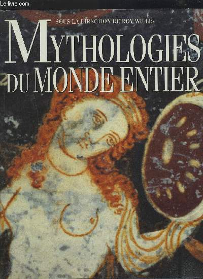 MYTHOLOGIES DU MONDE ENTIER.