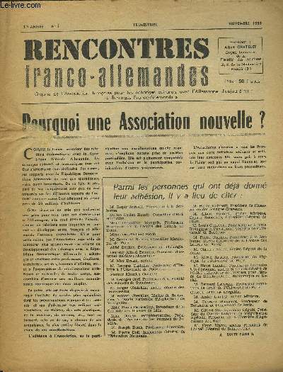 RENCONTRES FRANCO-ALLEMANDES - N1 / 1 ANNEE NOVEMBRE 1959 : POURQUOI UNE ASSOCIATION NOUVELLE + DES FRANCAIS DE TOUTES OPINIONS SALUENT NOTRE INITIATIVE + 10 ANNIVERSAIRE DE LA REPUBLIQUE DEMOCRATIQUE ALLEMAND + RENCONTRES D'ERFURT...ETC.