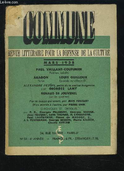 COMMUNE - REVUE LITTERAIRE POUR LA DEFENSE DE LA CULTURE - MARS 1938 - N55 - 6 ANNEE.