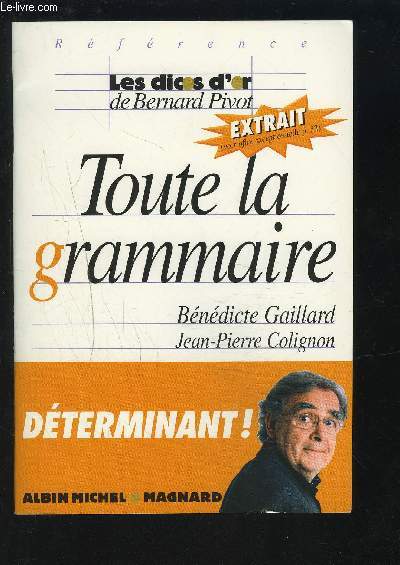 TOUTE LA GRAMMAIRE - DETERMINANT !.