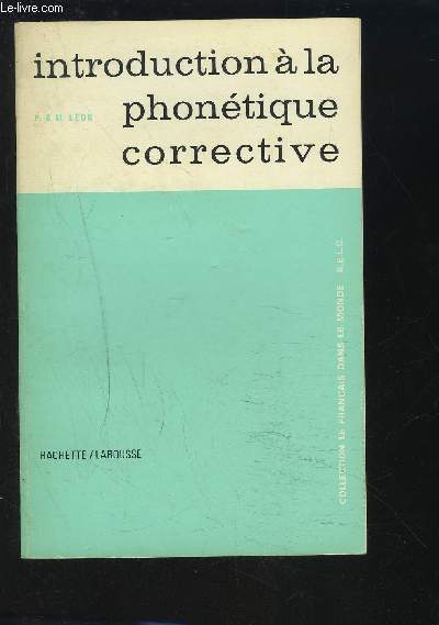 INTRODUCTION A LA PHONETIQUE CORRECTIVE - COLLECTION LE FRANCAIS DANS LE MONDE B.E.L.C.