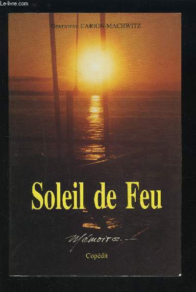 SOLEIL DE FEU - MEMOIRE.