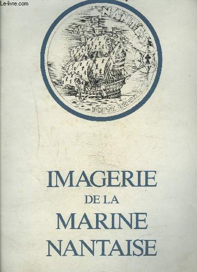 IMAGERIE DE LA MARINE MANTAISE.