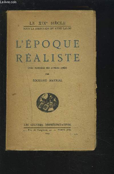L'EPOQUE REALISTE - COLLECTION LE XIX SIECLE.
