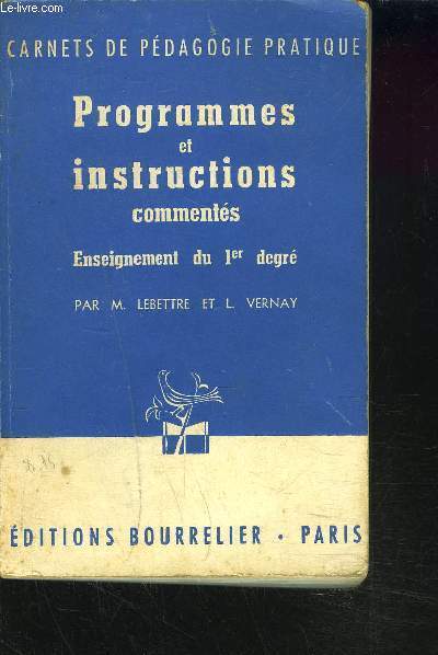 PROGRAMMES ET INSTRUCTIONS COMMENTES - Enseignement du 1er degr - 5e dition mise  jour au 1er octobre 1959
