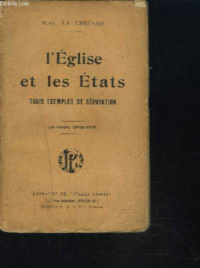 L'EGLISE ET LES ETATS - TROIS EXEMPLES DE SEPARATION