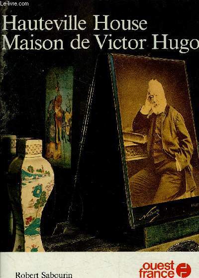 HAUTEVILLE HOUSE - MAISON DE VICTOR HUGO