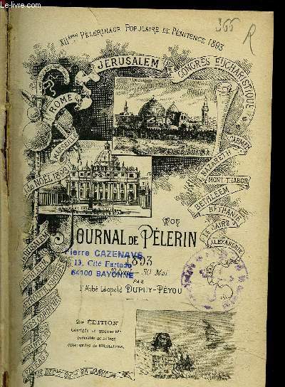 JOURNAL DE PELERIN - 1893 - 30 AVRIL-30 MAI - XIIeme plerinage populaire de pnitence - 2me dition